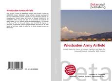 Buchcover von Wiesbaden Army Airfield