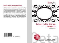 Privacy in File Sharing Networks的封面
