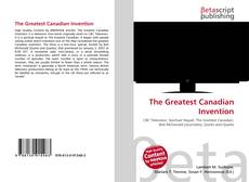Buchcover von The Greatest Canadian Invention