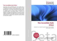 Bookcover of The Incredible Hulk (Film)