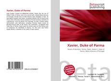 Bookcover of Xavier, Duke of Parma