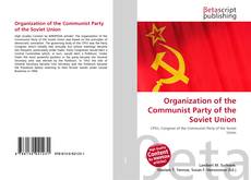 Bookcover of Organization of the Communist Party of the Soviet Union