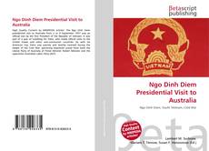 Copertina di Ngo Dinh Diem Presidential Visit to Australia