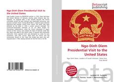 Copertina di Ngo Dinh Diem Presidential Visit to the United States