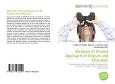 Обложка Distance of Closest Approach of Ellipses and Ellipsoids