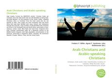 Bookcover of Arab Christians and Arabic-speaking Christians