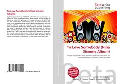 Bookcover of To Love Somebody (Nina Simone Album)