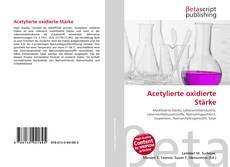 Buchcover von Acetylierte oxidierte Stärke