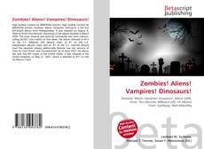 Buchcover von Zombies! Aliens! Vampires! Dinosaurs!