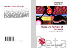 Couverture de Races and Factions of Warcraft