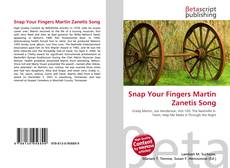 Capa do livro de Snap Your Fingers Martin Zanetis Song 