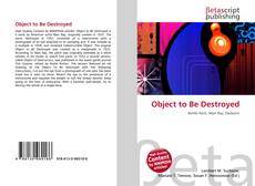 Capa do livro de Object to Be Destroyed 