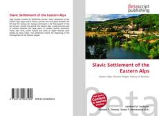 Couverture de Slavic Settlement of the Eastern Alps
