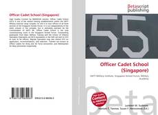Couverture de Officer Cadet School (Singapore)