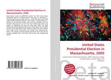 Capa do livro de United States Presidential Election in Massachusetts, 2000 