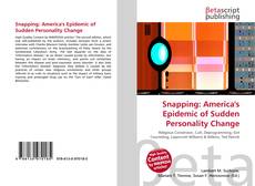 Copertina di Snapping: America's Epidemic of Sudden Personality Change