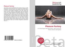 Couverture de Pleasure Factory