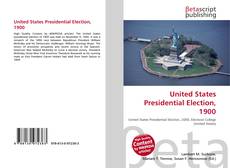 United States Presidential Election, 1900的封面