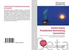 Couverture de United States Presidential Nominating Convention