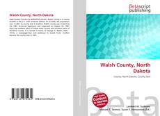 Bookcover of Walsh County, North Dakota