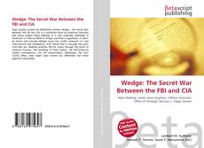Couverture de Wedge: The Secret War Between the FBI and CIA