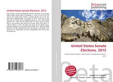 Bookcover of United States Senate Elections, 2012
