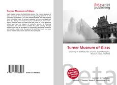 Couverture de Turner Museum of Glass