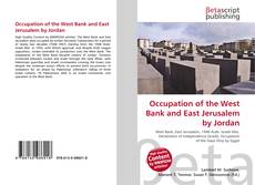 Occupation of the West Bank and East Jerusalem by Jordan的封面