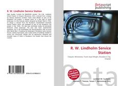 Bookcover of R. W. Lindholm Service Station