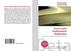 Обложка Prince Vasili Vladimirovich Dolgorukov