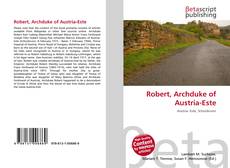 Borítókép a  Robert, Archduke of Austria-Este - hoz