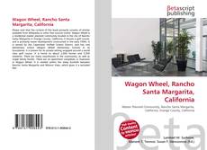 Wagon Wheel, Rancho Santa Margarita, California kitap kapağı