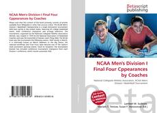 NCAA Men's Division I Final Four Cppearances by Coaches kitap kapağı
