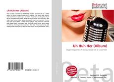 Capa do livro de Uh Huh Her (Album) 