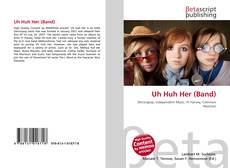 Capa do livro de Uh Huh Her (Band) 