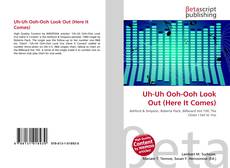 Buchcover von Uh-Uh Ooh-Ooh Look Out (Here It Comes)