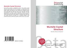 Couverture de Wurtzite Crystal Structure
