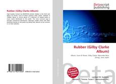 Couverture de Rubber (Gilby Clarke Album)