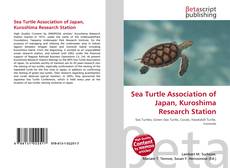 Buchcover von Sea Turtle Association of Japan, Kuroshima Research Station