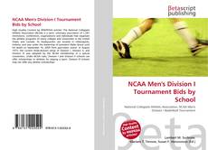 Buchcover von NCAA Men's Division I Tournament Bids by School