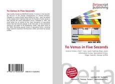 Copertina di To Venus in Five Seconds