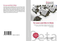 Capa do livro de To Love and Die in Dixie 