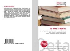 Capa do livro de To Mrs Siddons 