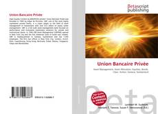 Couverture de Union Bancaire Privée