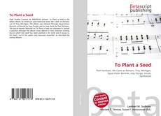 Buchcover von To Plant a Seed