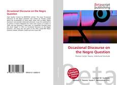 Couverture de Occasional Discourse on the Negro Question