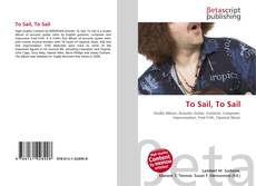 Copertina di To Sail, To Sail