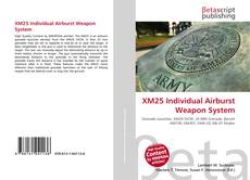 Buchcover von XM25 Individual Airburst Weapon System