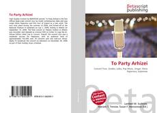Copertina di To Party Arhizei