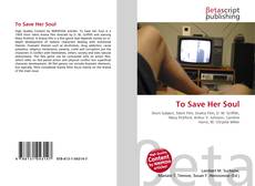 Copertina di To Save Her Soul